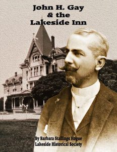 John H Gay and the Lakeside Inn - LHS Books 12 dollars
