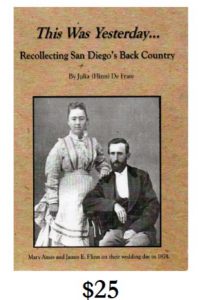 This Was Yesterday - Recollecting San Diegos Back Country by Julia Flinn de Frate - available through the Lakeside Historical Society